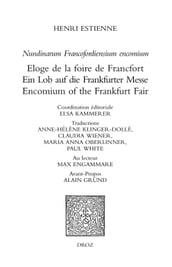 Nundinarum Francofordiensium encomium. Eloge de la foire de Francfort. Ein Lob auf die Frankfurter Messe. Encomium of the Frankfurt Fair
