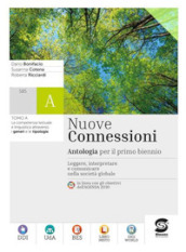 Nuove connessioni. Antologia per il primo biennio. Per le Scuole superiori. Con e-book. Con espansione online