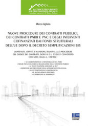 Nuove procedure dei contratti pubblici, dei contratti PNRR e PNC e degli interventi cofinanziati dai fondi strutturali dell UE dopo il decreto semplificazioni bis