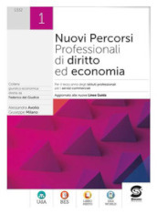 Nuovi percorsi professionali di diritto ed economia. Nuove linee guida. Per il terzo anno degli Ist. professionali indirizzo servizi commerciali. Con e-book. Con espansione online. Vol. 1