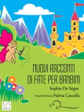 Nuovi racconti di fate per bambini