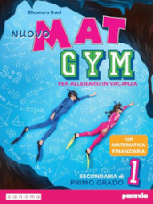 Nuovo Mat gym. Per allenarsi in vacanza. Per la Scuola media. Con espansione online. Vol. 1