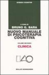 Nuovo manuale di psicoterapia cognitiva. 2: Clinica