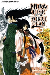 Nura: Rise of the Yokai Clan, Vol. 16