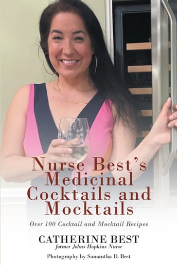 Nurse Best's Medicinal Cocktails and Mocktails - Catherine Best