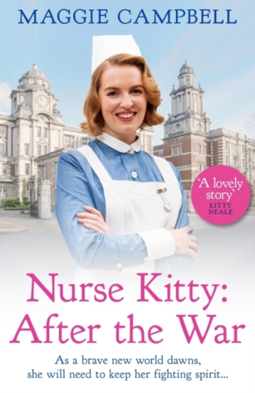 Nurse Kitty: After the War - Maggie Campbell