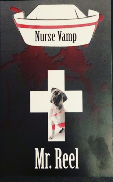 Nurse Vamp - Mr. Reel