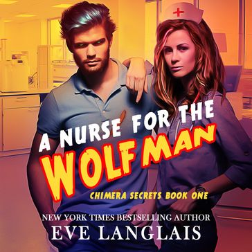 Nurse for the Wolfman, A - Eve Langlais