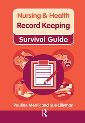 Nursing & Health Survival Guide: Record Keeping