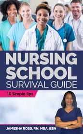 Nursing School Survival Guide: 10 Simple Tips
