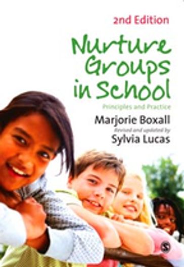 Nurture Groups in Schools - Marjorie Boxall - Sylvia Lucas