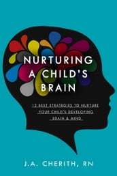 Nurturing A Child s Brain