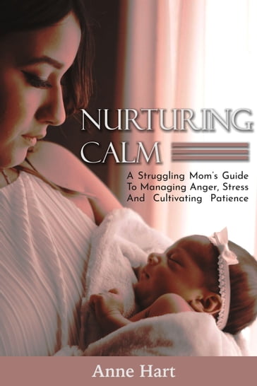 Nurturing Calm - Anne Hart