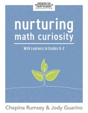 Nurturing Math Curiosity With Learners in Grades K2