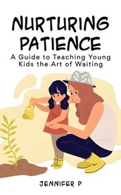 Nurturing Patience