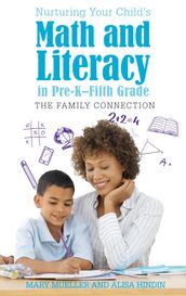 Nurturing Your Child s Math and Literacy in Pre-KFifth Grade