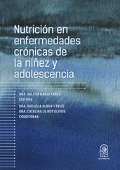 Nutrición en enfermedades crónicas de la niñez y adolescencia