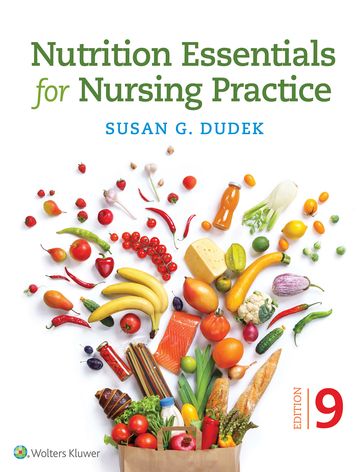 Nutrition Essentials for Nursing Practice - Susan Dudek