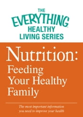 Nutrition: Feeding Your Healthy Family