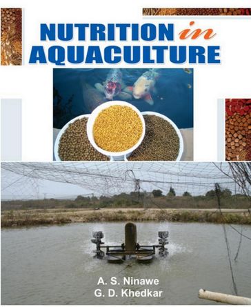 Nutrition In Aquaculture - A. S. Ninawe - G. D. Khedkar