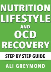 Nutrition, Lifestyle and OCD Recovery