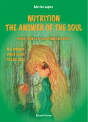 Nutrition - The answer of the soul
