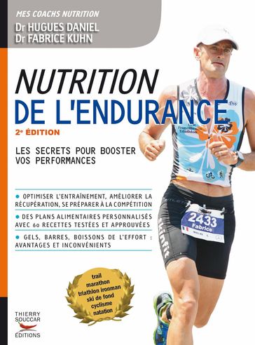 Nutrition de l'endurance - Les secrets pour booster vos performances - Hugues Daniel - Fabrice Kuhn