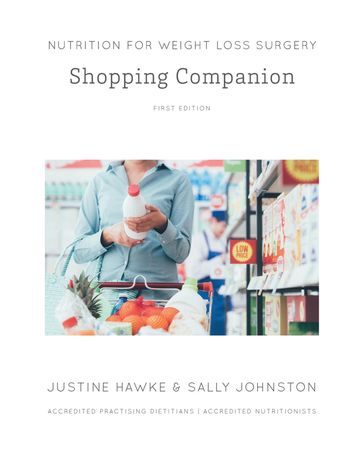 Nutrition for Weight Loss Surgery Shopping Companion - Justine Hawke - Sally Johnston