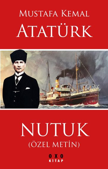 Nutuk (Özel Metin) - Mustafa Kemal Ataturk