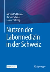 Nutzen der Labormedizin in der Schweiz