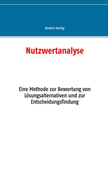 Nutzwertanalyse - Norbert Herbig