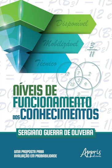 Níveis de Funcionamento dos Conhecimentos: Uma Proposta para Avaliação em Probabilidade - Sergiano Guerra de Oliveira