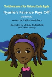 Nyasha s Patience Pays Off (MOM S CHOICE AWARDS, Honoring excellence)