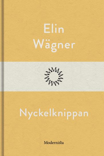 Nyckelknippan - Elin Wagner - Lars Sundh