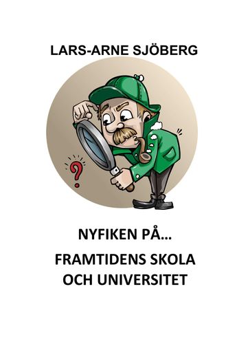 Nyfiken på skola och universitet - Lars-Arne Sjoberg