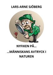 Nyfiken pa människans avtryck i naturen