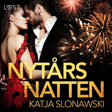 Nytarsnatten - Erotisk novelle - Katja Slonawski