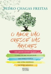 O Amor Não Cresce nas Árvores