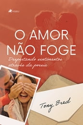 O Amor Não Foge