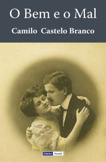 O Bem e o Mal - Camilo Castelo Branco