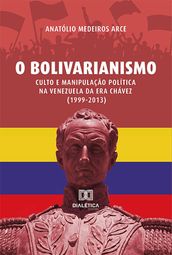 O Bolivarianismo