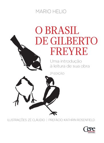 O Brasil de Gilberto Freyre - Mario Helio