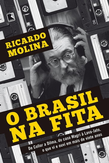 O Brasil na fita - Ricardo Molina