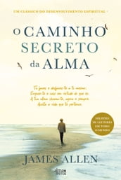 O Caminho Secreto da Alma