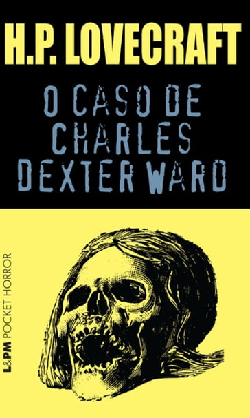 O Caso de Charles Dexter Ward - H.P. Lovecraft