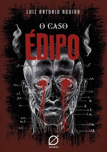 O Caso Édipo - Luiz Antonio Aguiar