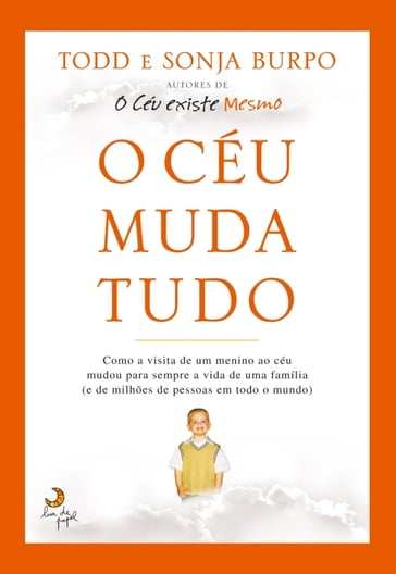 O Céu Muda Tudo - Todd Burpo