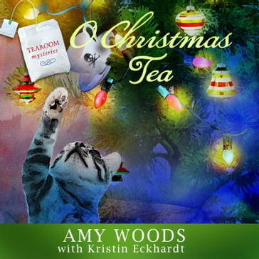 O Christmas Tea - Amy Woods