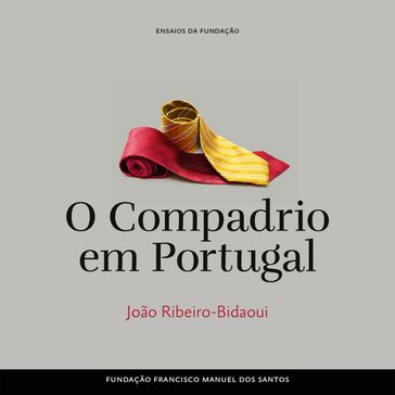 O Compadrio em Portugal - João Ribeiro-Bidaoui