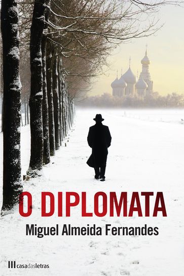 O Diplomata - Miguel Almeida Fernandes